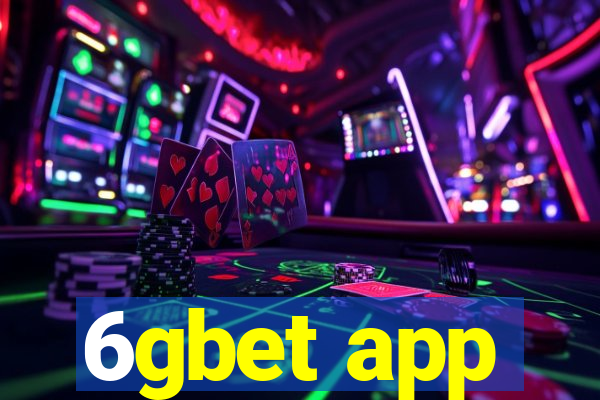 6gbet app